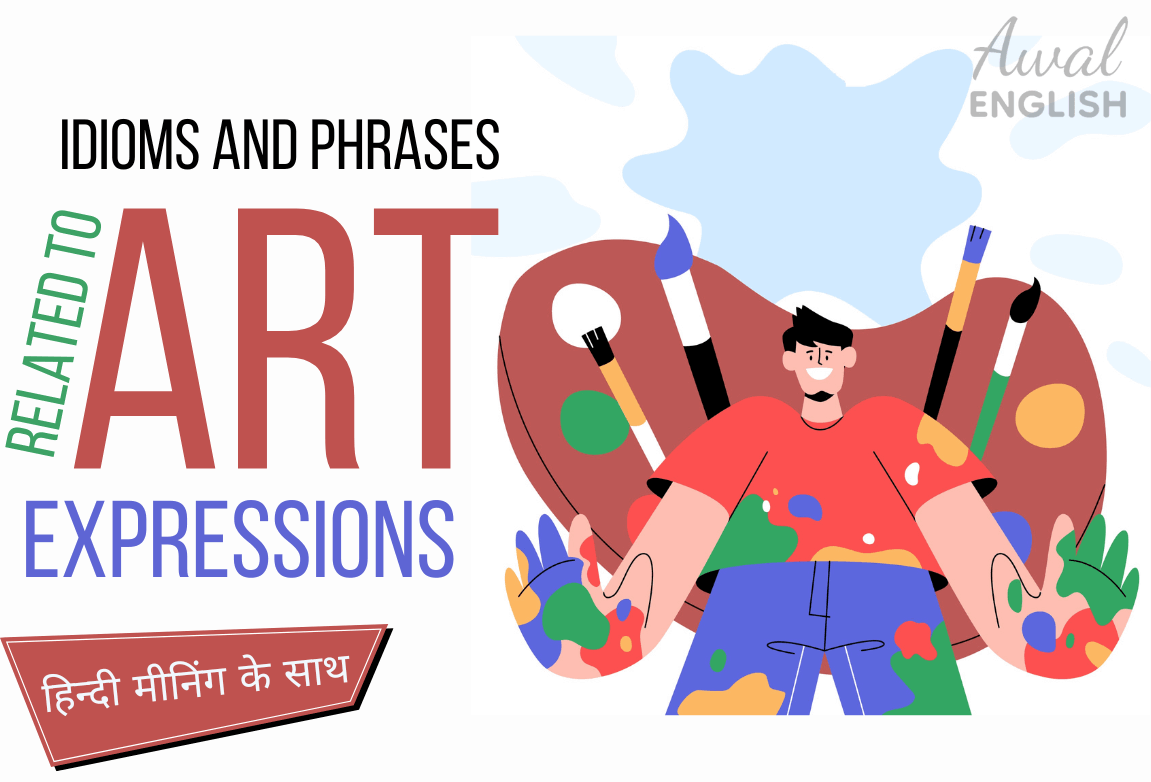 Idioms And Phrases Related to Art Expressions