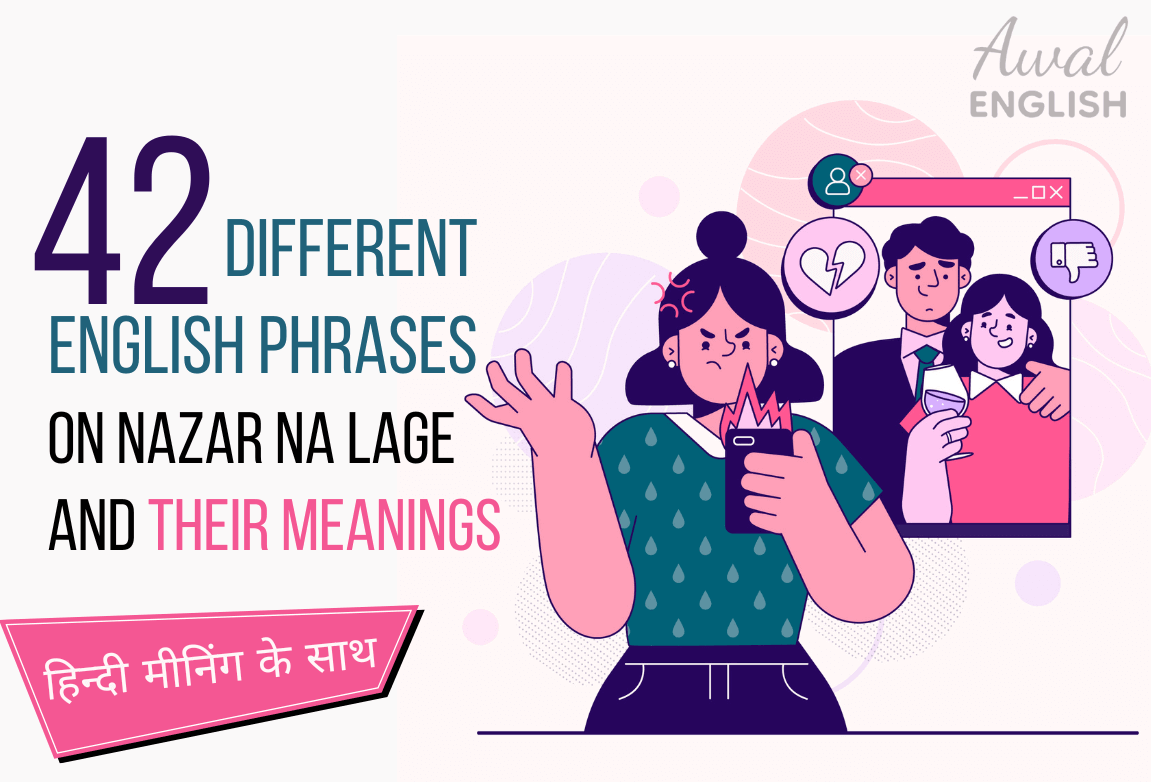 42 Different English Phrases on Nazar Na Lage and their Meanings
