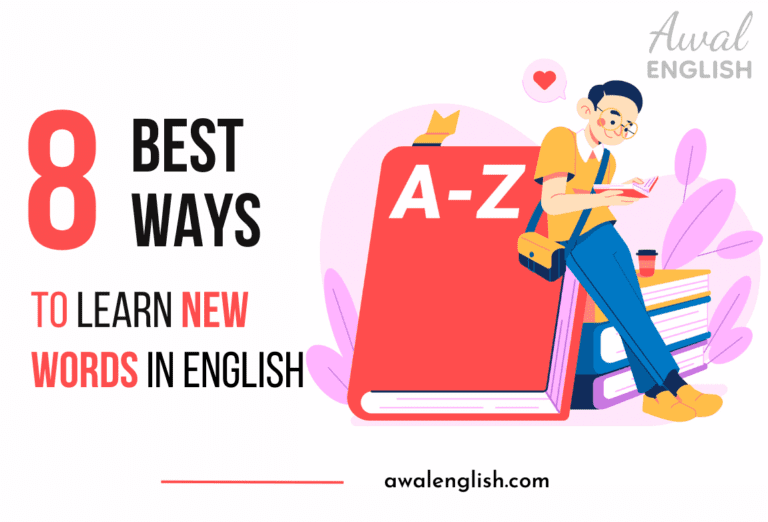 8 Best Ways to Learn New Words in English | Awal English