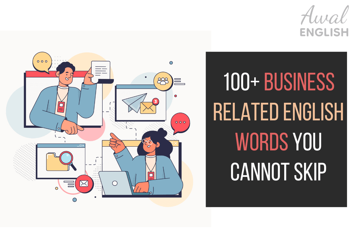 100+ Business Related English Words You Cannot Skip