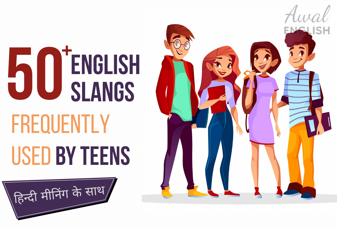 50+ English Slangs Frequently Used by Teens