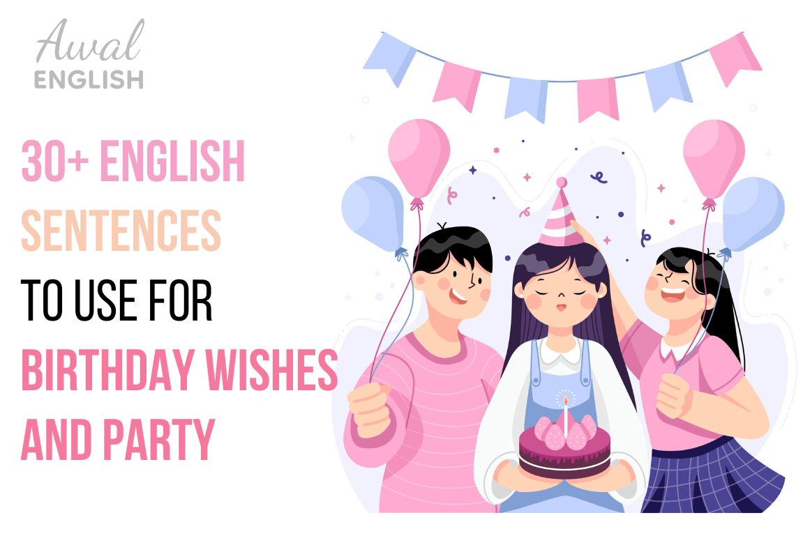 30+ English Sentences To Use For Birthday Wishes And Party