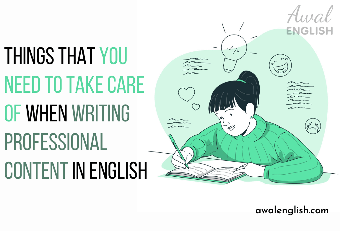 Things That You Need to Take Care of When Writing Professional Content in English