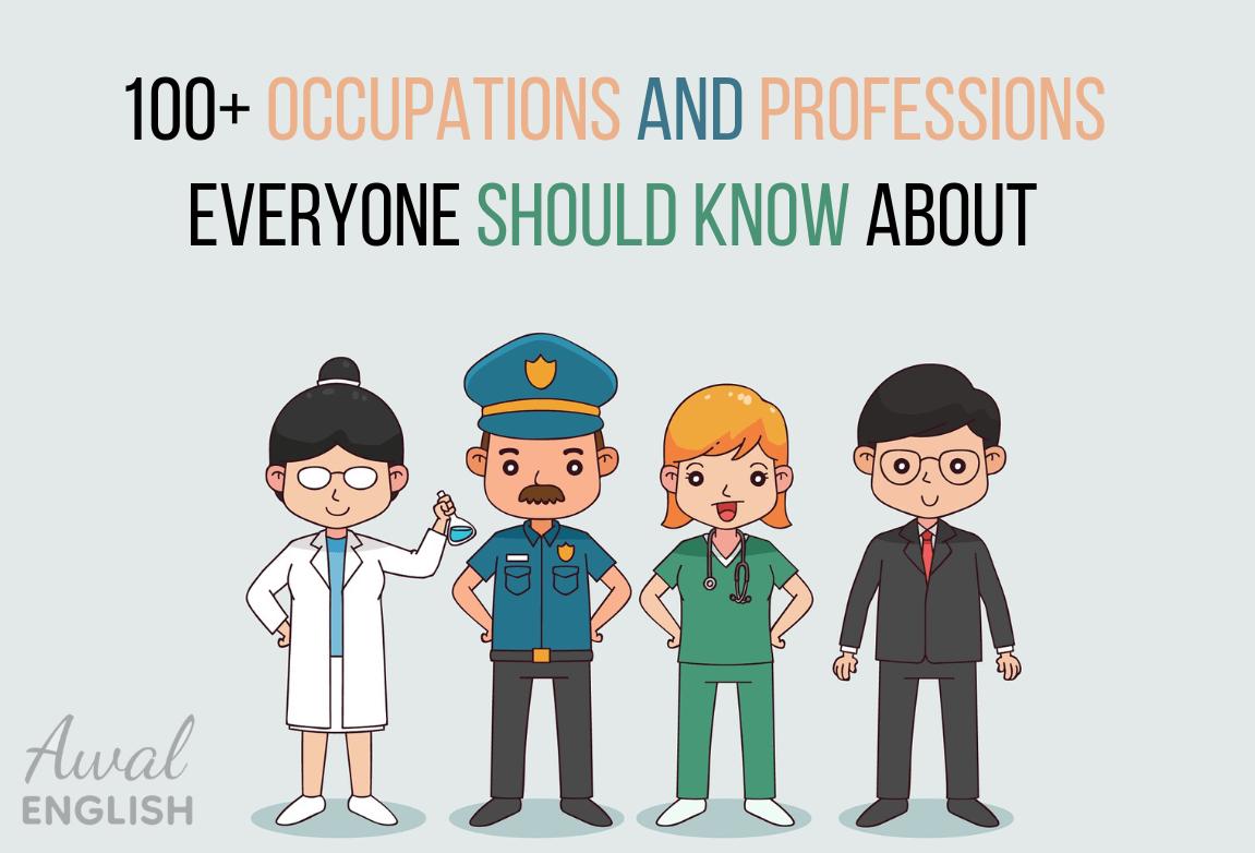 100+ Occupations and Professions Everyone Should Know About