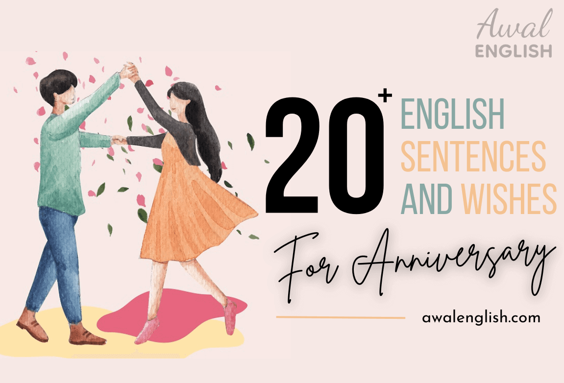 20+ English Sentences and Wishes For Anniversary