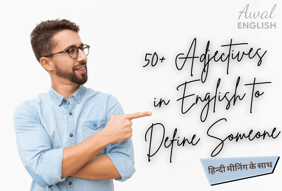 50+ Adjectives in English to Define Someone