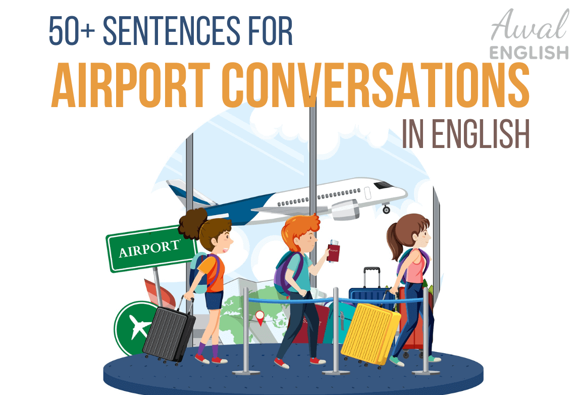 50+ Sentences For Airport Conversations in English