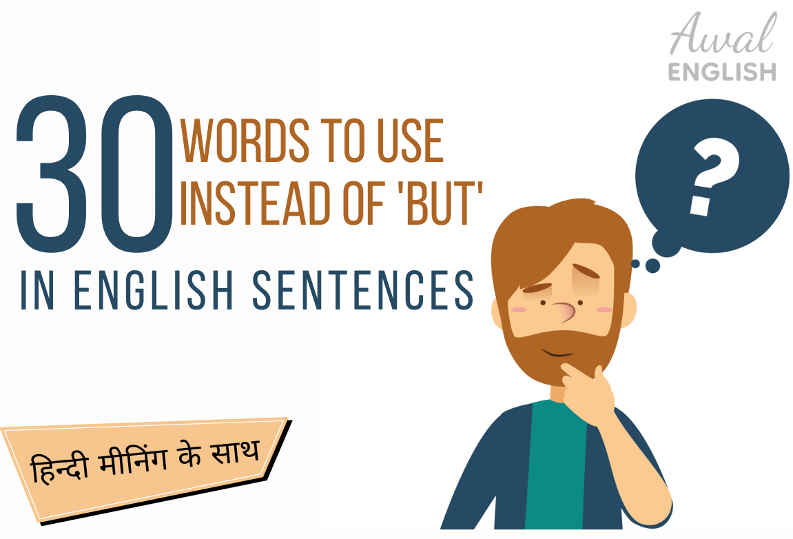 30 Words to Use Instead of 'But' in English Sentences