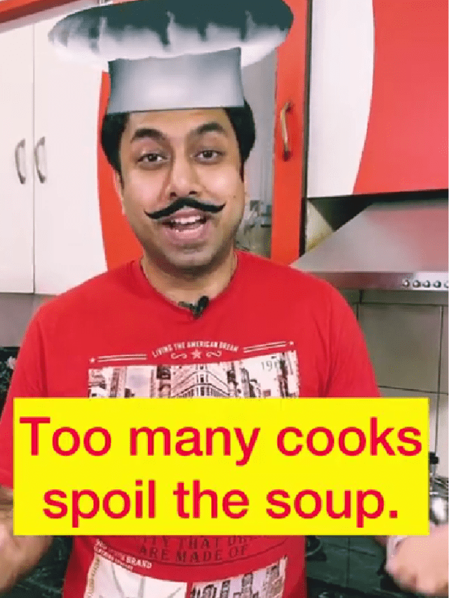 meaning-of-too-many-cooks-spoil-the-soup-in-englsh