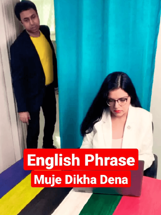 How to say 'Kaam ho gaya' or Mujhe dikha dena in English
