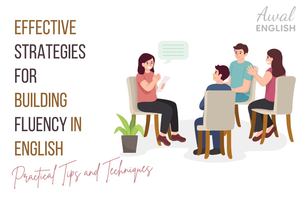 Effective Strategies for Building Fluency in English Practical Tips and Techniques