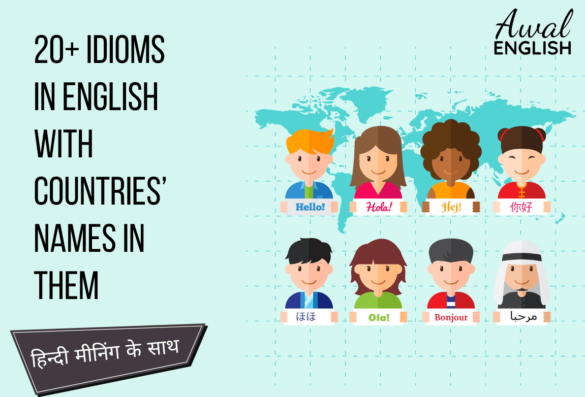 20+ Idioms in English With Countries’ Names in Them