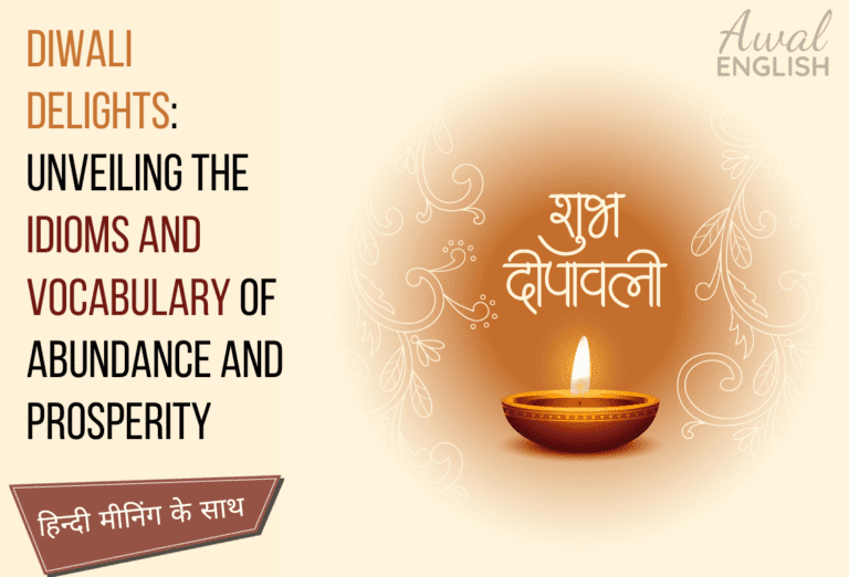 Diwali Delights Unveiling the Idioms and Vocabulary of Abundance and Prosperity