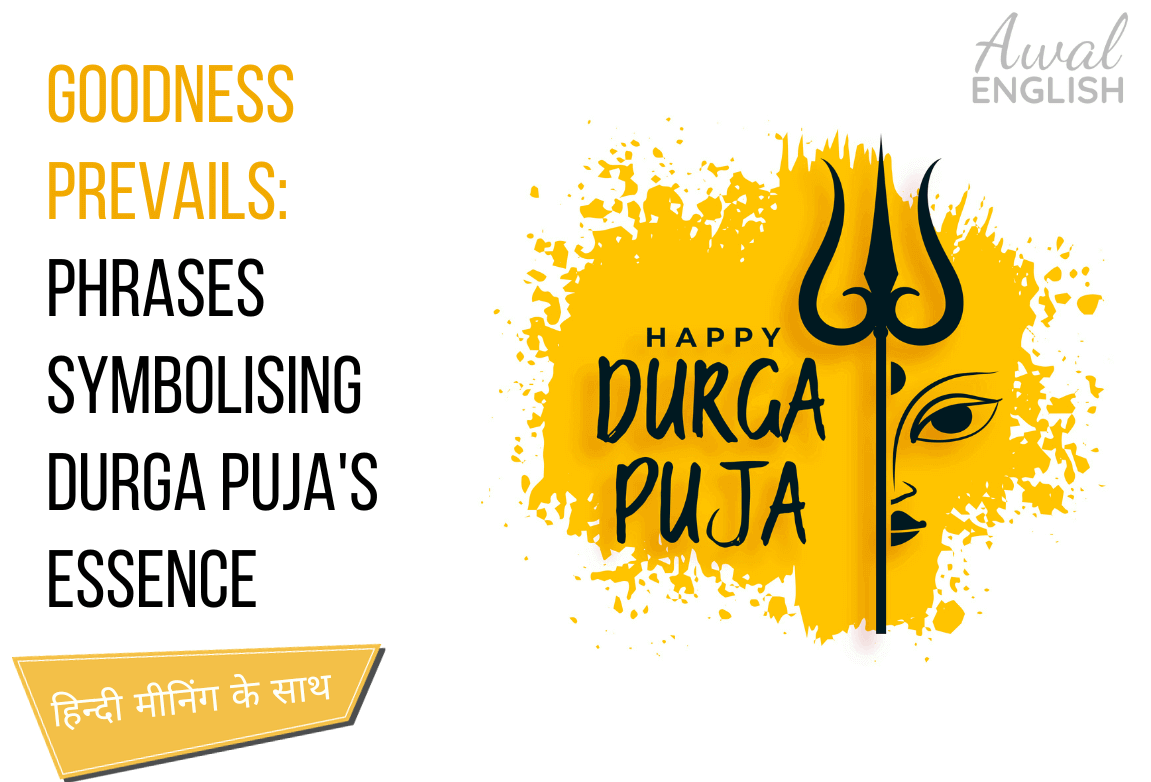Goodness Prevails Phrases Symbolising Durga Puja's Essence