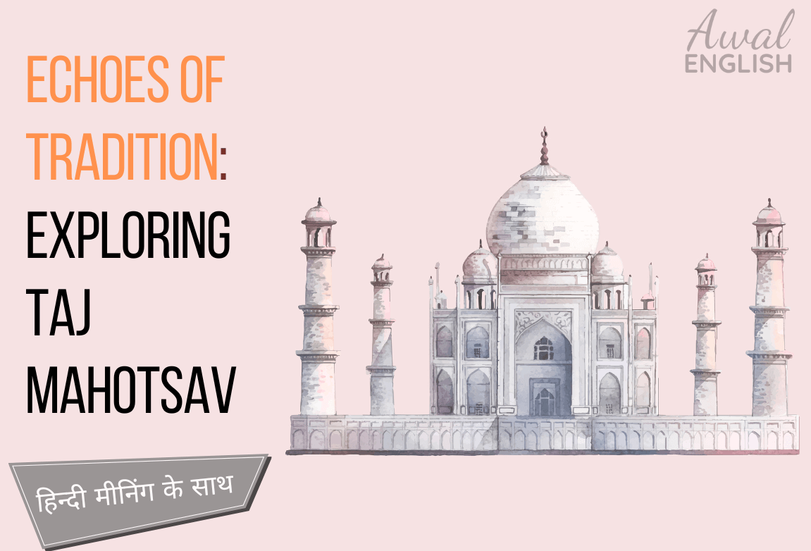 Taj Mahal and Taj Mahotsav