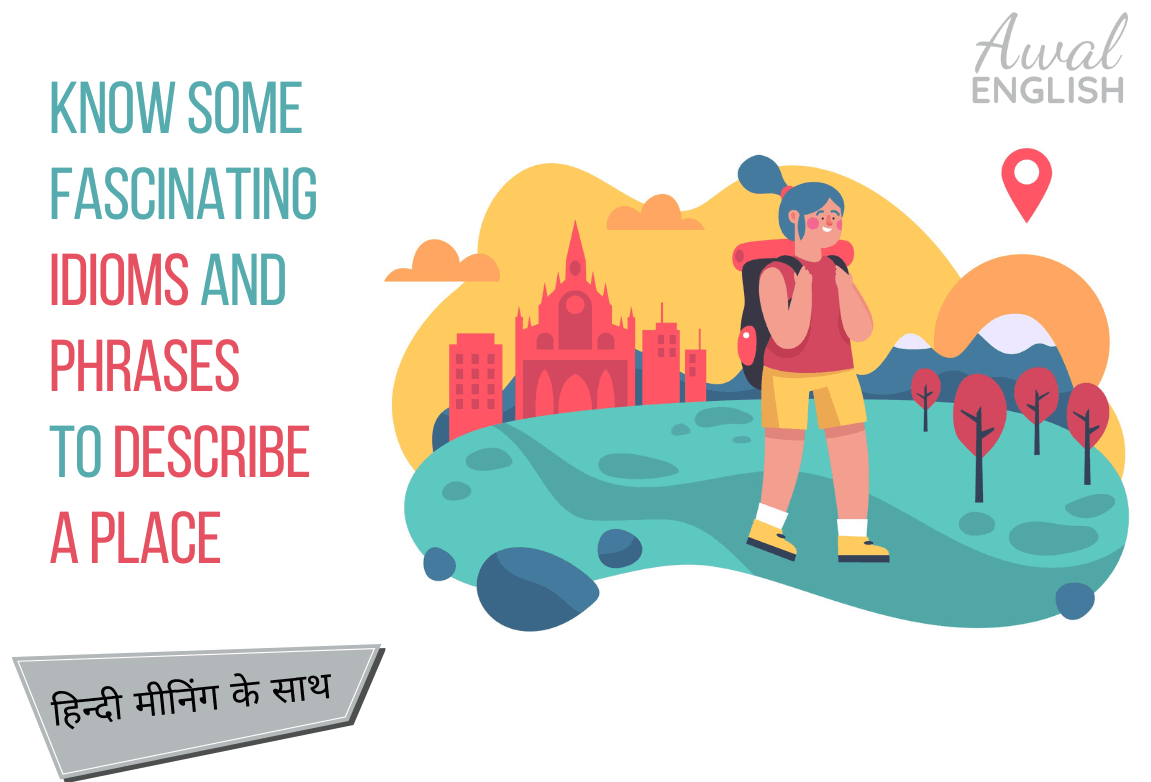 Tourist Idioms Phrases To Describe A Place