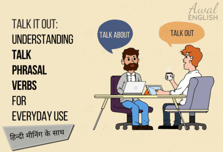Talk It Out: Understanding Phrasal Verbs for Everyday Use - AwalEnglish.com