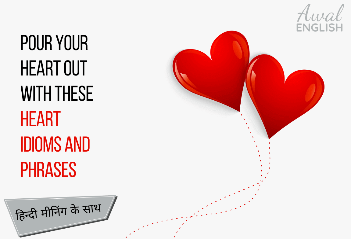 Pour Your Heart Out With These Heart Idioms and Phrases