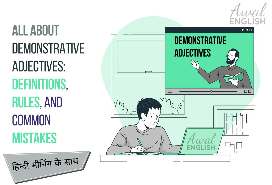 Demonstrative Adjectives