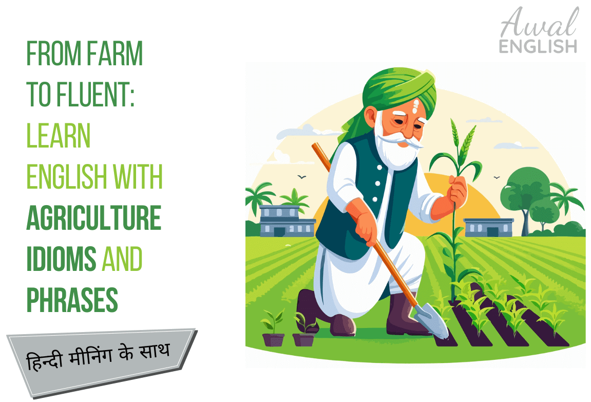 Farmer Agriculture Idioms and Phrases