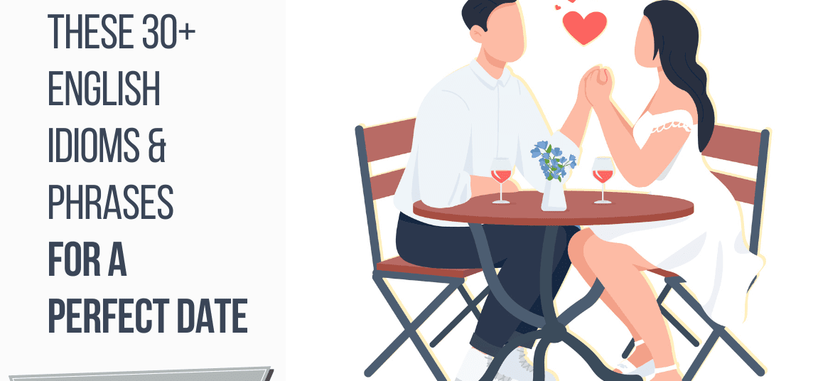 Idioms Phrases for a Perfect Date