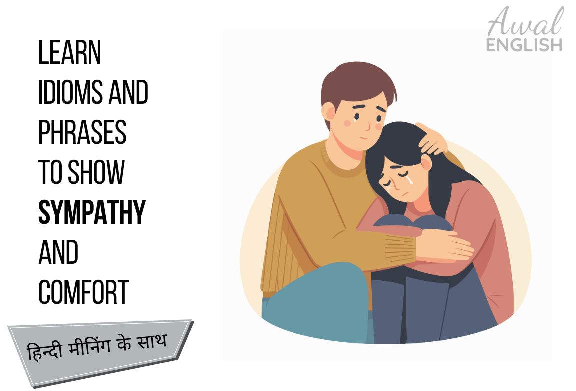 boy giving sympathy to girl idioms phrases