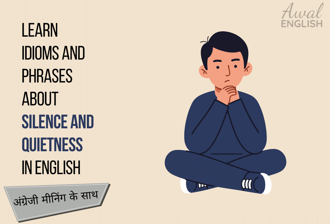 idioms and phrases for Silence Man